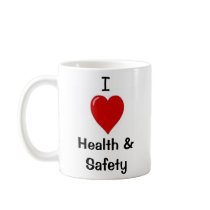 I Love Health & Safety - Double-sided Coffee Mug