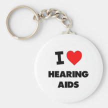 I Love Hearing Aids Keychains