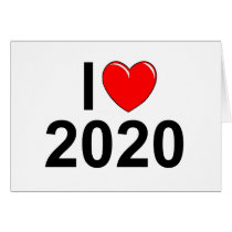 I Love (Heart) 2020 Greeting Card