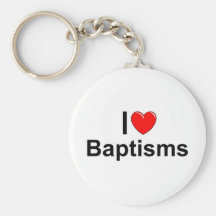 I Love (Heart) Baptisms Key Chains