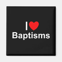 I Love (Heart) Baptisms Refrigerator Magnets