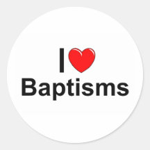 I Love (Heart) Baptisms Stickers