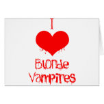 I Love (heart) Blonde Vampires Greeting Cards