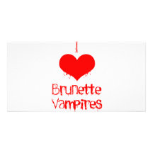 I Love (heart) Brunette Vampires Picture Card