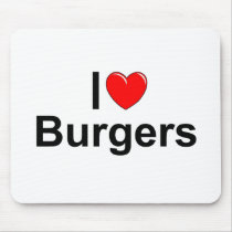 I Love (Heart) Burgers Mouse Pads