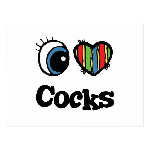 I Love (Heart) Cocks Post Cards