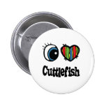 I Love (Heart) Cuttlefish Pinback Button