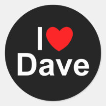 I Love (Heart) Dave Round Sticker