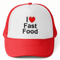 I Love (Heart) Fast Food Trucker Hat
