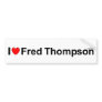 I Love (Heart) Fred Thompson Bumper Stickers