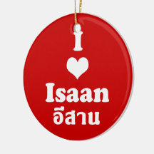 I Love (Heart) Isaan Christmas Ornaments