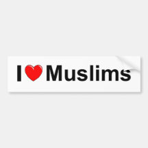 I Love (Heart) Muslims Bumper Stickers