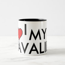 I love [heart] MY CAVALIER coffee mug