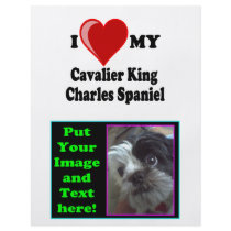 I Love (Heart) My Cavalier King Charles Spaniel Personalized Flyer