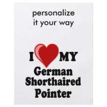 I Love (Heart) My German Shorthaired Pointer Dog Full Color Flyer