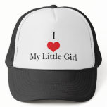 I Love (Heart) My Little Girl hats