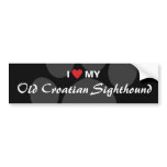 I Love (Heart) My Old Croatian Sighthound Bumper Stickers