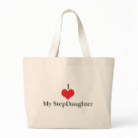 I Love (Heart) My StepDaughter Canvas Bags
