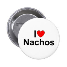 I Love (Heart) Nachos Pinback Button