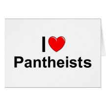 I Love (Heart) Pantheists Cards