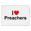 I Love (Heart) Preachers cards