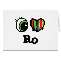 I Love (Heart) Ro Cards