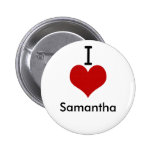 I Love (heart) Samantha Button