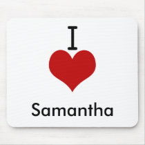 I Love (heart) Samantha mousepads