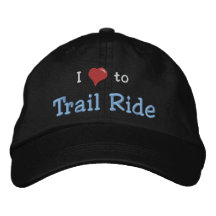 I love (heart) to Trail Ride Embroidered Baseball Cap