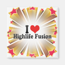 I Love Highlife Fusion Magnets