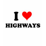 I Love Highways t-shirts