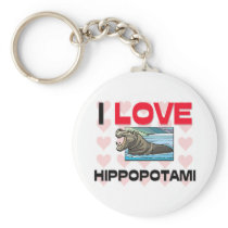 I Love Hippopotami Keychains