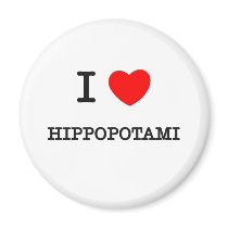 I Love HIPPOPOTAMI Refrigerator Magnet