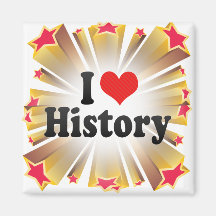 I Love History Refrigerator Magnet