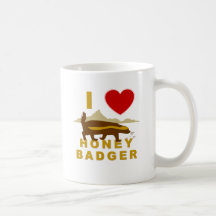 I LOVE HONEY BADGER MUG