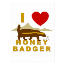I LOVE HONEY BADGER POST CARDS