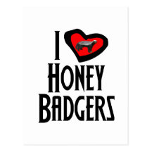 I Love Honey Badgers Post Card