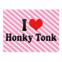 I Love Honky Tonk Postcard