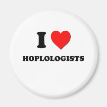 I Love Hoplologists Magnet