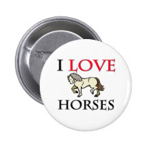 I Love Horses Pinback Button