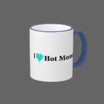I Love Hot Moms mugs