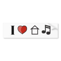 I Love House Music Bumper Sticker