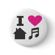 I love house music pin
