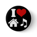 I Love House Music Button