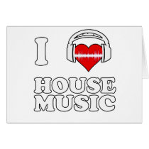 I Love House Music Greeting Card