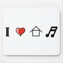 I Love House Music Club Clubbing Mousepads