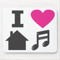 I love house music mousepads
