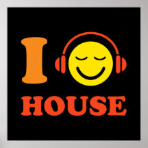 I love house music smiley face with headphones posters