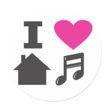 I love house music round sticker