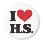I Love HS (High School)! Fridge Magnet